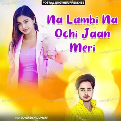Na Lambi Na Ochi Jaan Meri - Lovekush Dungri cover album