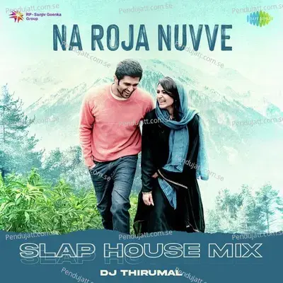 Na Roja Nuvve - Slap House Mix - DJ Thirumal album cover 