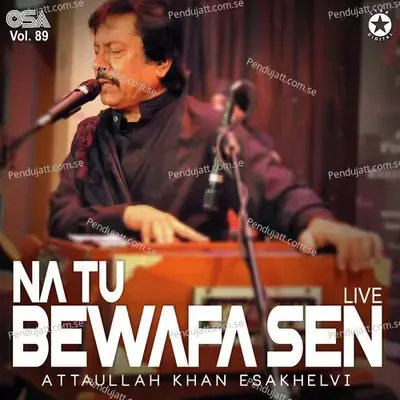 Na Tu Bewafa Sen - Attaullah Khan Esakhelvi album cover 