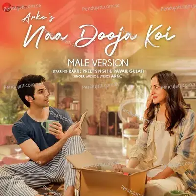 Naa Dooja Koi - Male Version - Arko album cover 