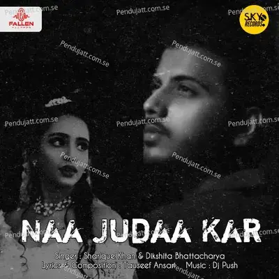 Naa Judaa Kar - Sharique Khan album cover 