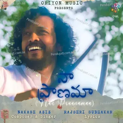 Naa Praanama - Nakash Aziz album cover 