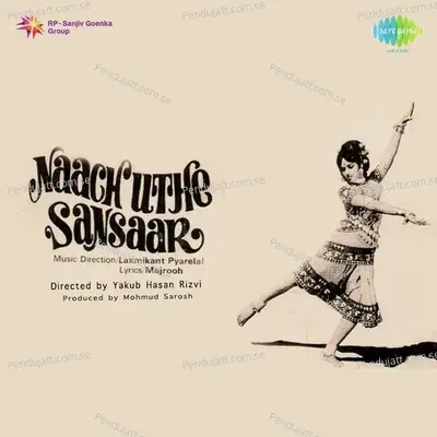 Naach Uthe Sansaar - Laxmikant - Pyarelal cover album