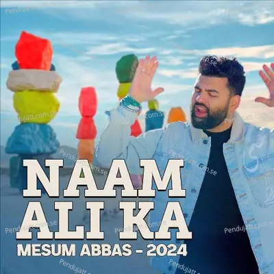 Naam Ali Ka - Mesum Abbas album cover 