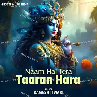 Naam Hai Tera Taaran Hara - Ramesh Tiwari album cover 