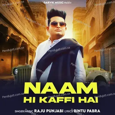 Naam Hi Kaffi Hai - Raju Punjabi album cover 