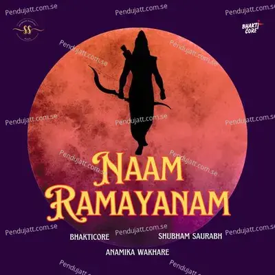 Naam Ramayanam - Bhakticore album cover 