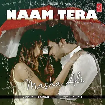 Naam Tera - Masha Ali