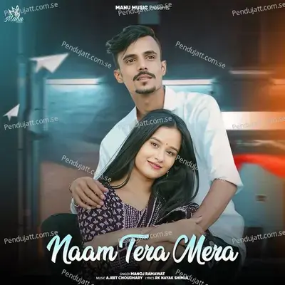 Naam Tera Mera - Manoj Ramawat album cover 