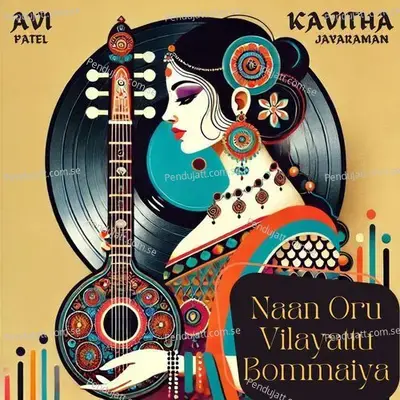 Naan Oru Vilayattu Bommaiya - Kavitha Jayaraman album cover 