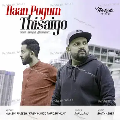 Naan Pogum Thisaiyo - Krish Manoj album cover 