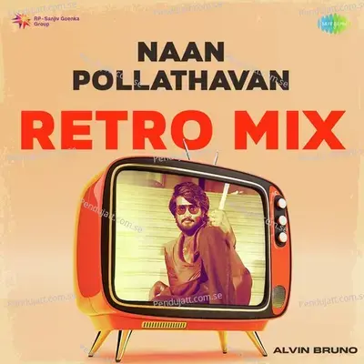 Naan Pollathavan - Retro Mix - Alvin Bruno album cover 