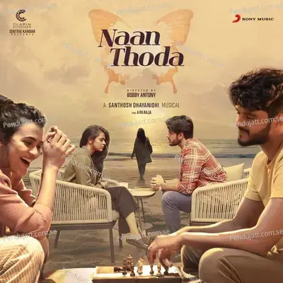 Naan Thoda - Santhosh Dhayanidhi album cover 