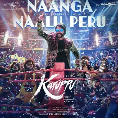 Naanga Naalu Peru (From 