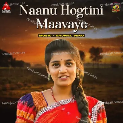 Naanu Hogtini Maavaye - Sinduri Vishal album cover 