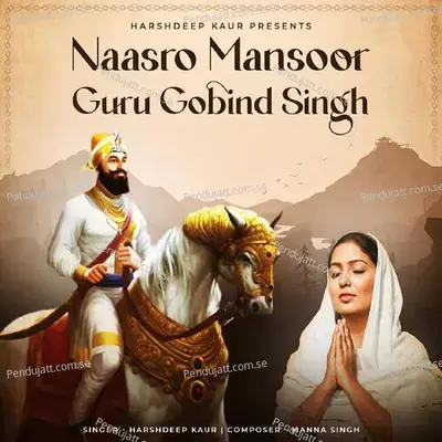 Naasro Mansoor Guru Gobind Singh - Harshdeep Kaur album cover 