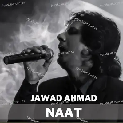 Naat - Jawad Ahmad