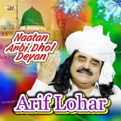 Naatan Arbi Dhol Deyan - Arif Lohar - Arif Lohar album cover 