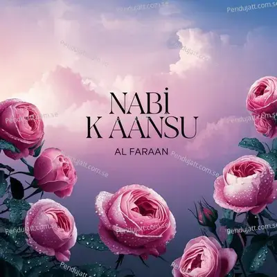 Nabi K Aansu - Al Faraan album cover 