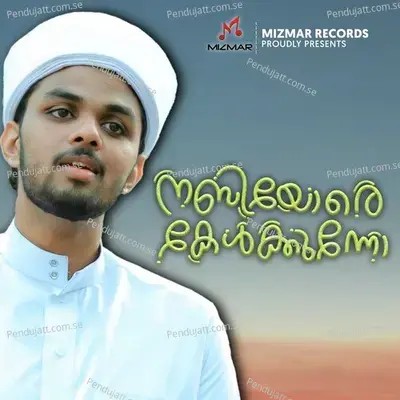 Nabiyore Kelkkunno - Sayyid Adhil Thangal Kollam album cover 