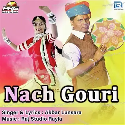 Nach Gouri - Akbar Lunsara album cover 