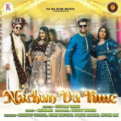 Nachan Da Time - Navraj Hans album cover 