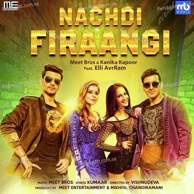 Nachdi Firaangi - Meet Bros album cover 