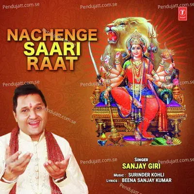 Nachenge Saari Raat - Sanjay Giri album cover 