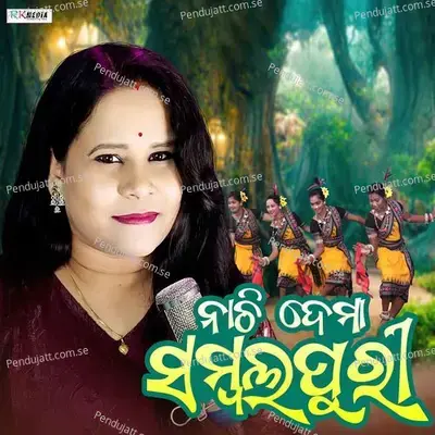 Nachi Dema Sambalpuri - Sandhyarani Pattajoshi album cover 
