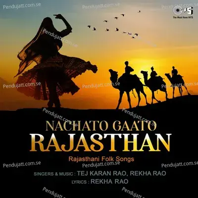 Nachto Gaato Rajasthan - Tejkaran Rao cover album