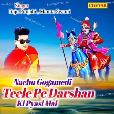 Nachu Gogamedi Teele Pe Darshan Ki Pyasi Mai - Raju Punjabi album cover 