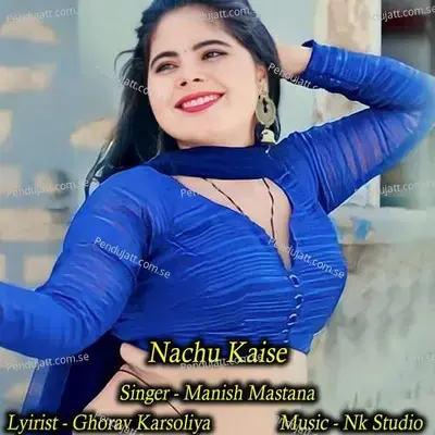 Nachu Kaise - NK Studio