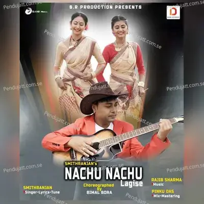 Nachu Nachu Lagise - Smith Ranjan album cover 