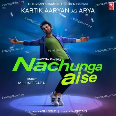 Nachunga Aise - Millind Gaba