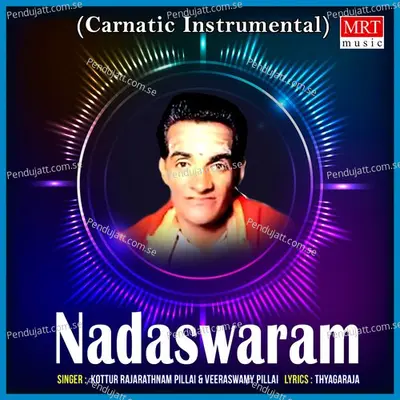 Nadaswaram - 2  Instrumental  - KOTTUR RAJARATNAM PILLAI cover album