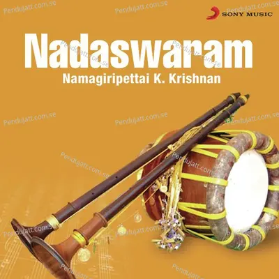 Nadaswaram - Namagiripettai K. Krishnan cover album