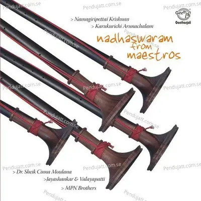 Nadhaswaram From Maestros - Dr.Sheik Chinna Moulana cover album