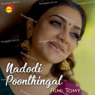 Nadodi Poothinkal - Rimi Tomy album cover 
