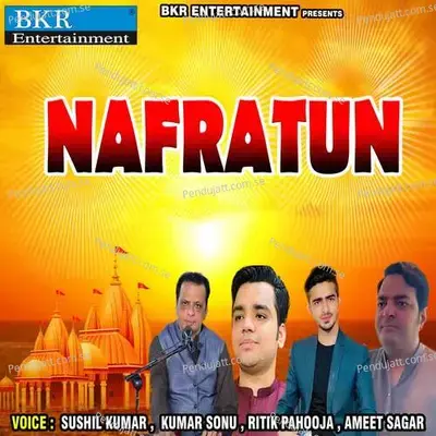 Nafratun - Sk Singh
