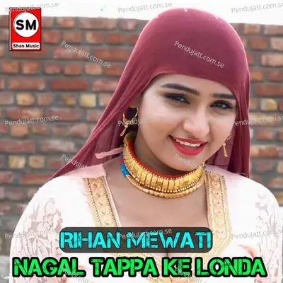 Nagal Tappa Ke Londa - Rihan Mewati album cover 