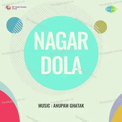 Nagar - Dola - Anupam Ghatak cover album