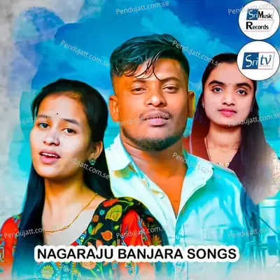 Dalla Kasenako Hayi Karelago Ye Kalo Banjara Love Song - Nagaraju album cover 