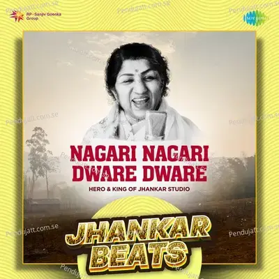 Nagari Nagari Dware Dware - Jhankar Beats - Hero And king Of Jhankar Studio album cover 