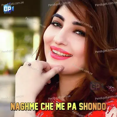 Naghme Che Me Pa Shondo - Gul Panra album cover 