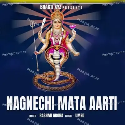 Nagnechi Mata Aarti - Rashmi Arora album cover 