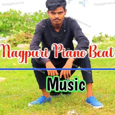 Nagpuri Piano Beat Music - Ashok Kumar album cover 