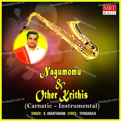 Nagumomu  Amp  Other Krithis - k Anantharam cover album