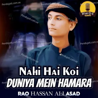 Nahi Hai Koi Duniya Mein Hamara - Rao Hassan Ali Asad album cover 