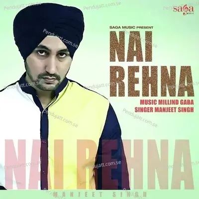 Nai Rehna - Manjeet Singh album cover 