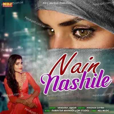 Nain Nashile - Vandana Jangir album cover 
